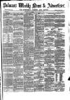 Pulman's Weekly News and Advertiser Tuesday 19 February 1861 Page 1