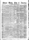 Pulman's Weekly News and Advertiser Tuesday 26 September 1871 Page 1