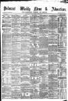 Pulman's Weekly News and Advertiser Tuesday 20 February 1872 Page 1