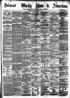 Pulman's Weekly News and Advertiser Tuesday 01 July 1873 Page 1