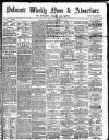 Pulman's Weekly News and Advertiser Tuesday 04 February 1879 Page 1