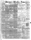 Pulman's Weekly News and Advertiser Tuesday 01 June 1886 Page 1
