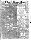 Pulman's Weekly News and Advertiser Tuesday 03 August 1886 Page 1