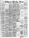 Pulman's Weekly News and Advertiser Tuesday 16 November 1886 Page 1