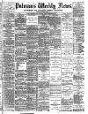 Pulman's Weekly News and Advertiser Tuesday 21 December 1886 Page 1