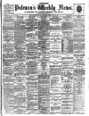 Pulman's Weekly News and Advertiser Tuesday 28 May 1895 Page 1