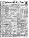 Pulman's Weekly News and Advertiser Tuesday 10 August 1897 Page 1