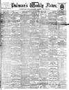 Pulman's Weekly News and Advertiser Tuesday 14 March 1899 Page 1