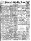 Pulman's Weekly News and Advertiser Tuesday 04 April 1899 Page 1