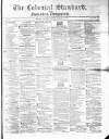 Colonial Standard and Jamaica Despatch Saturday 13 February 1864 Page 1