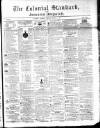 Colonial Standard and Jamaica Despatch Thursday 17 March 1864 Page 1