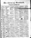 Colonial Standard and Jamaica Despatch Monday 21 March 1864 Page 1