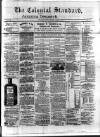 Colonial Standard and Jamaica Despatch Thursday 11 January 1877 Page 1