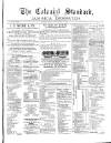 Colonial Standard and Jamaica Despatch Monday 11 January 1886 Page 1