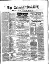 Colonial Standard and Jamaica Despatch Thursday 12 December 1889 Page 1