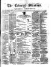 Colonial Standard and Jamaica Despatch Thursday 02 June 1892 Page 1