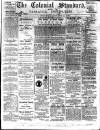Colonial Standard and Jamaica Despatch Saturday 20 January 1894 Page 1