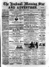 Hucknall Morning Star and Advertiser Friday 21 June 1889 Page 1