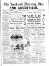 Hucknall Morning Star and Advertiser Friday 03 April 1891 Page 1