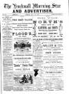 Hucknall Morning Star and Advertiser Friday 22 May 1891 Page 1