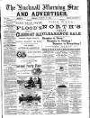 Hucknall Morning Star and Advertiser Friday 28 August 1891 Page 1