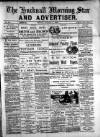 Hucknall Morning Star and Advertiser Friday 04 March 1892 Page 1