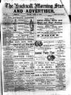 Hucknall Morning Star and Advertiser Friday 15 April 1892 Page 1
