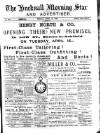 Hucknall Morning Star and Advertiser Friday 12 April 1895 Page 1