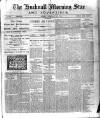 Hucknall Morning Star and Advertiser Friday 11 February 1898 Page 1