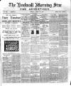 Hucknall Morning Star and Advertiser Friday 22 April 1898 Page 1