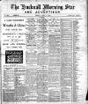 Hucknall Morning Star and Advertiser Friday 03 June 1898 Page 1