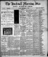 Hucknall Morning Star and Advertiser Friday 02 September 1898 Page 1