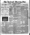 Hucknall Morning Star and Advertiser Friday 09 September 1898 Page 1