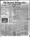 Hucknall Morning Star and Advertiser Friday 21 October 1898 Page 1