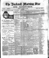Hucknall Morning Star and Advertiser Friday 13 January 1899 Page 1