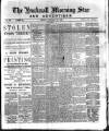 Hucknall Morning Star and Advertiser Friday 20 January 1899 Page 1