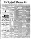 Hucknall Morning Star and Advertiser Friday 23 February 1900 Page 1