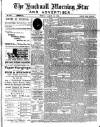 Hucknall Morning Star and Advertiser Friday 30 March 1900 Page 1