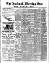 Hucknall Morning Star and Advertiser Friday 13 April 1900 Page 1