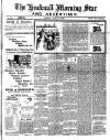 Hucknall Morning Star and Advertiser Friday 22 June 1900 Page 1