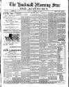 Hucknall Morning Star and Advertiser Friday 12 October 1900 Page 1