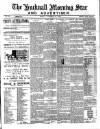 Hucknall Morning Star and Advertiser Friday 26 October 1900 Page 1
