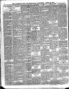 Hucknall Morning Star and Advertiser Friday 22 April 1910 Page 6