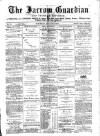 Jarrow Guardian and Tyneside Reporter Saturday 23 March 1872 Page 1