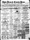 Lynn News & County Press Saturday 15 April 1916 Page 1