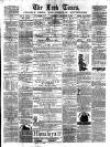 Leek Times Saturday 02 December 1871 Page 1