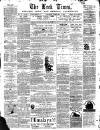 Leek Times Saturday 03 February 1872 Page 1