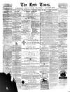 Leek Times Saturday 17 August 1872 Page 1