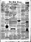 Leek Times Saturday 26 April 1879 Page 1