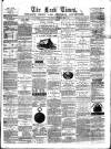 Leek Times Saturday 19 July 1879 Page 1